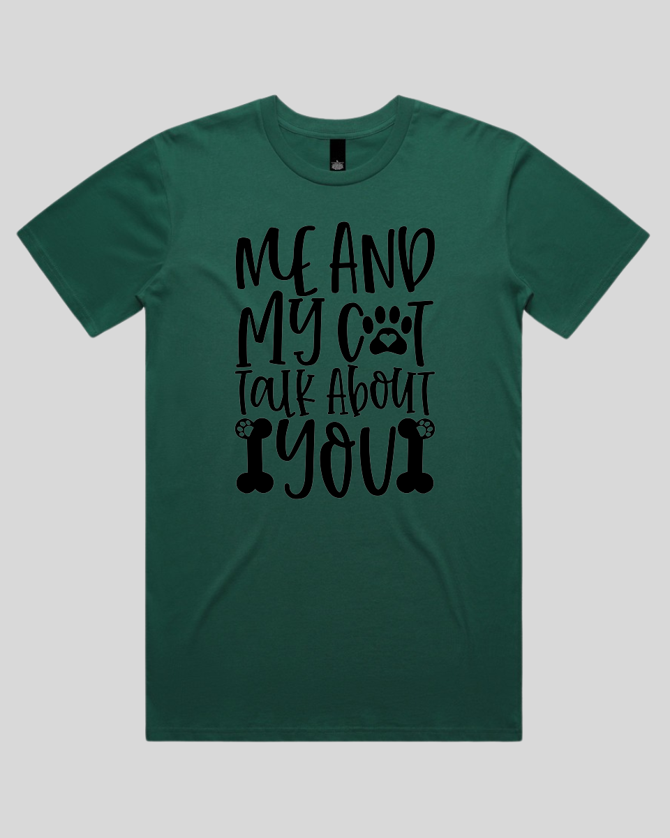 Me And My Cat Talk About You Men's T-Shirt