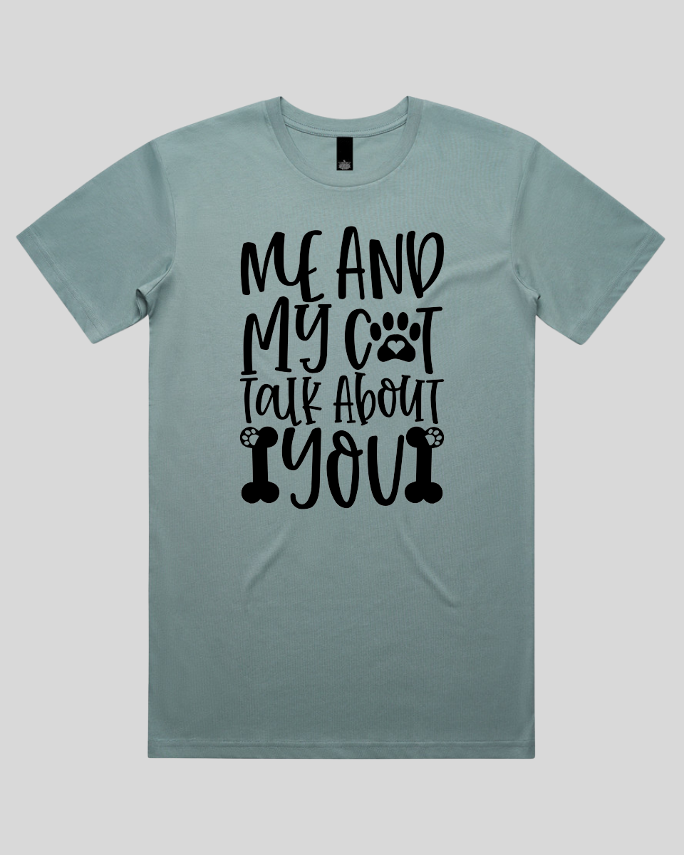 Me And My Cat Talk About You Men's T-Shirt