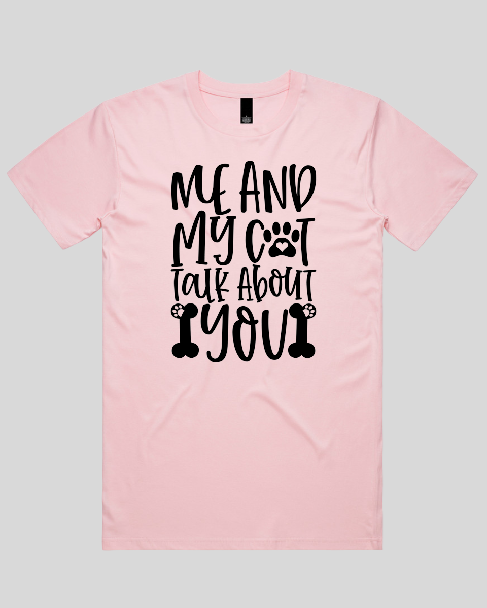 Me And My Cat Talk About You Men's T-Shirt