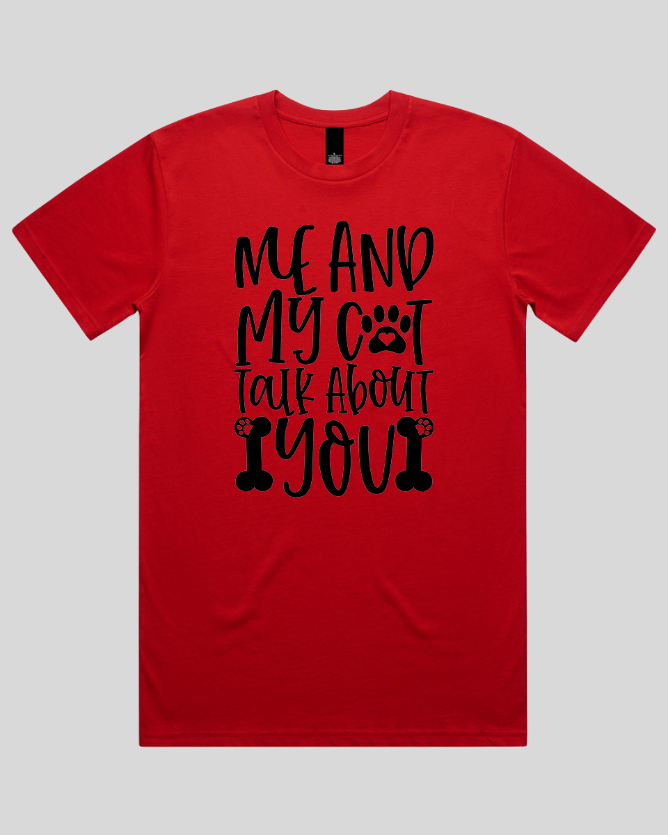 Me And My Cat Talk About You Men's T-Shirt