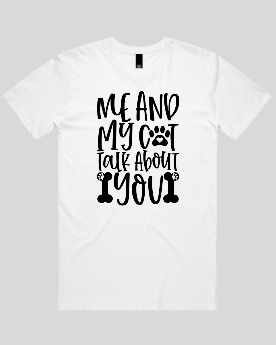 Me And My Cat Talk About You Men's T-Shirt