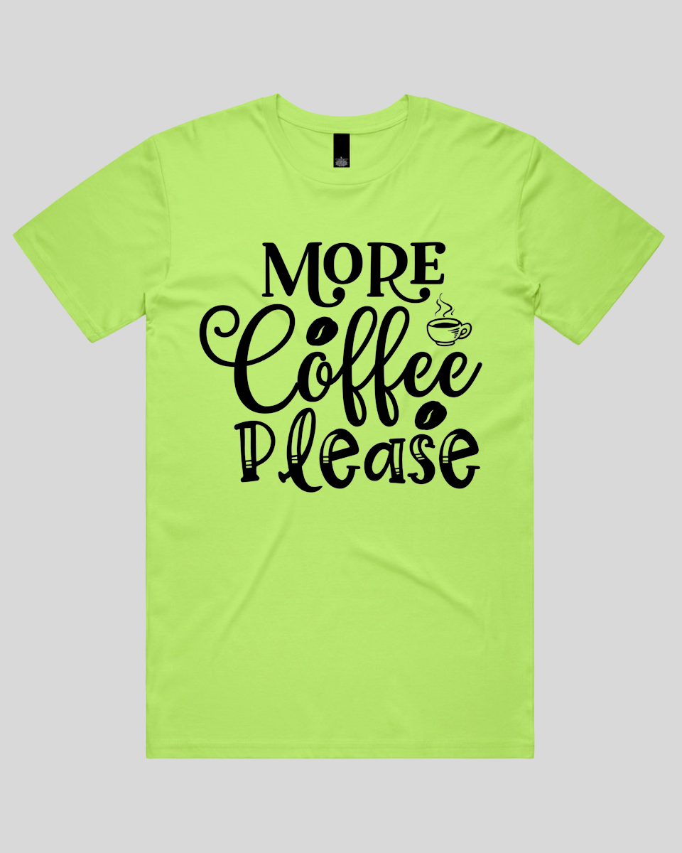 More Coffee Please Men's T-Shirt