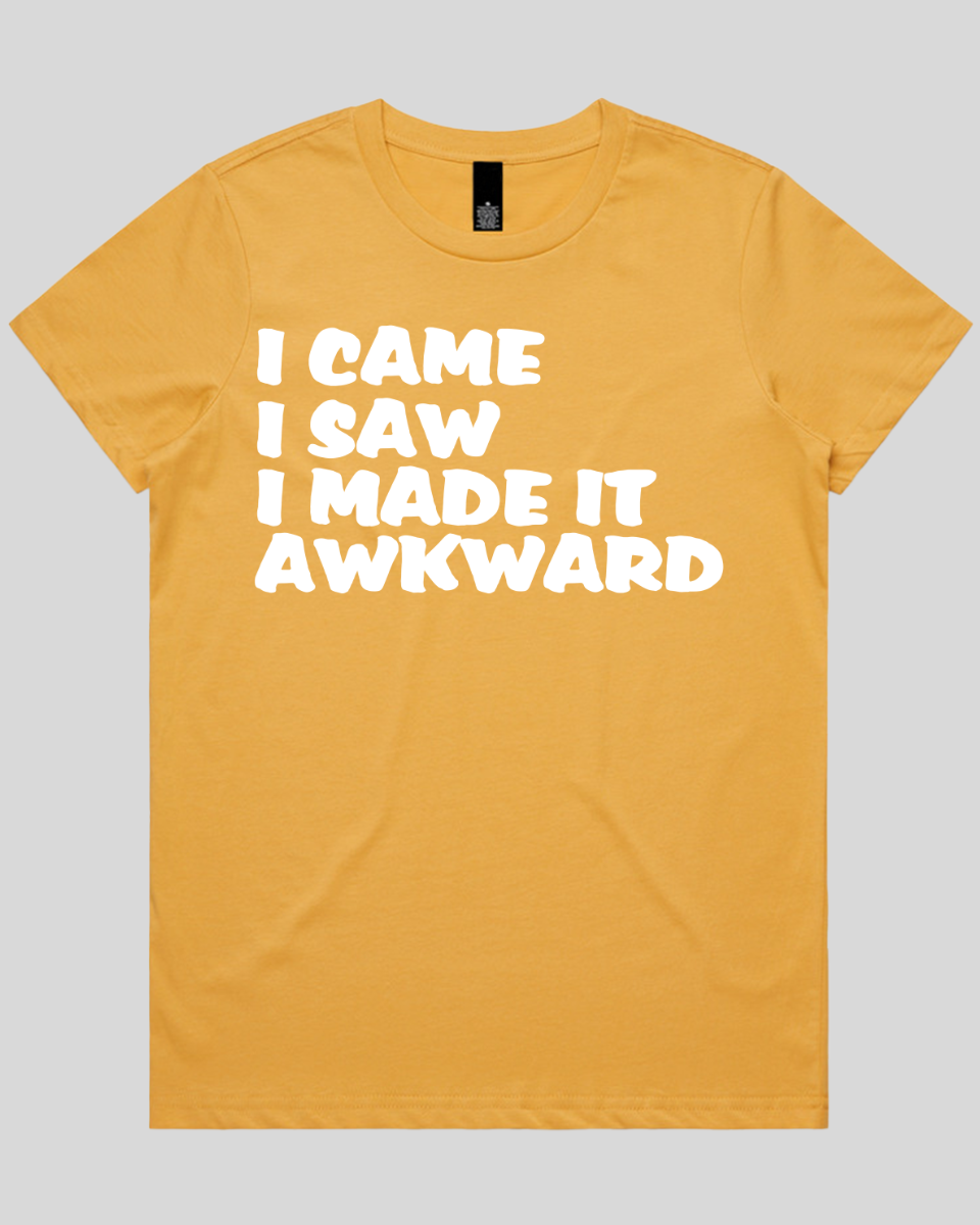 i came i saw i made it Women's T-Shirt