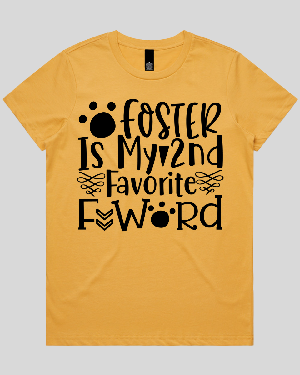 Foster Is My 2nd Favorite F Word Women's T-Shirt