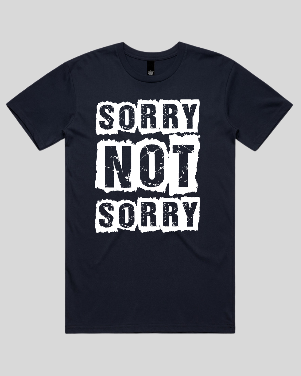 Sorry not Sorry Men's T-Shirt