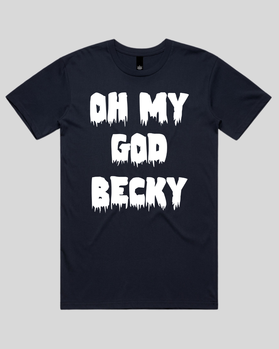 Oh My God Becky Men's T-Shirt