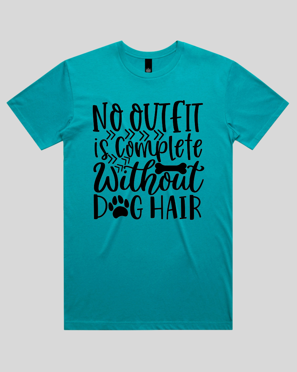 No Outfit is Complete Without Dog Hair Men's T-Shirt
