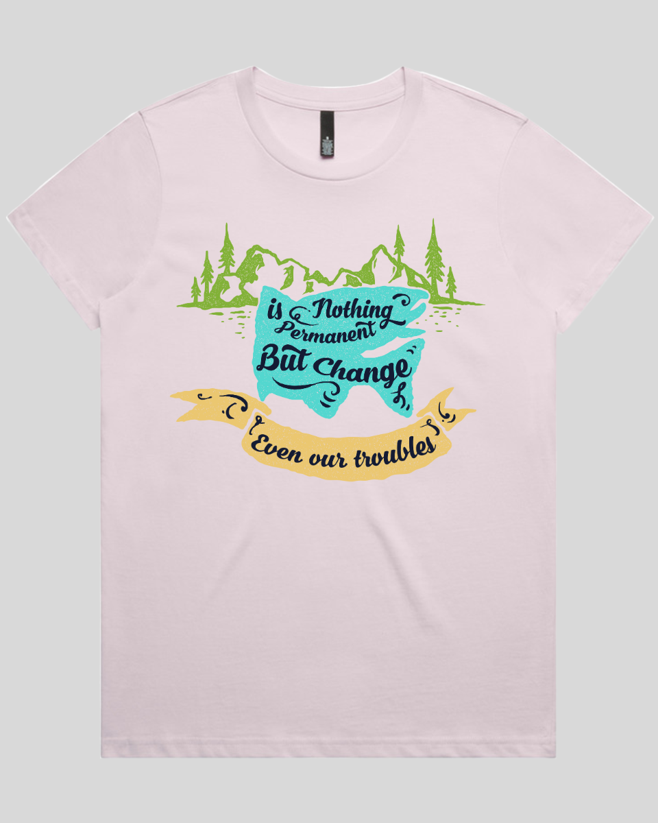 Nothing Is Permanent Women's T-Shirt