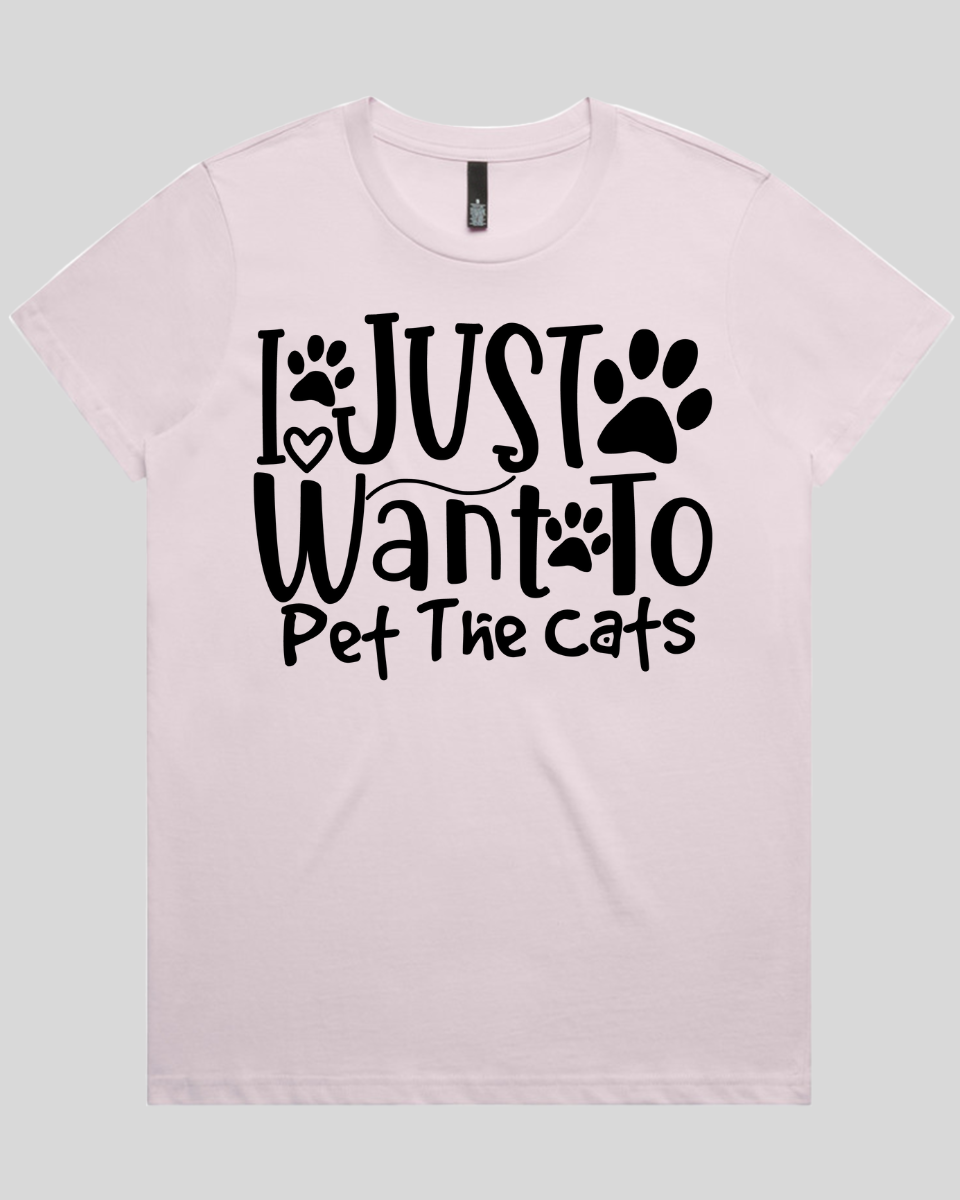 I Just Want To Pet The Cats Women's T-Shirt