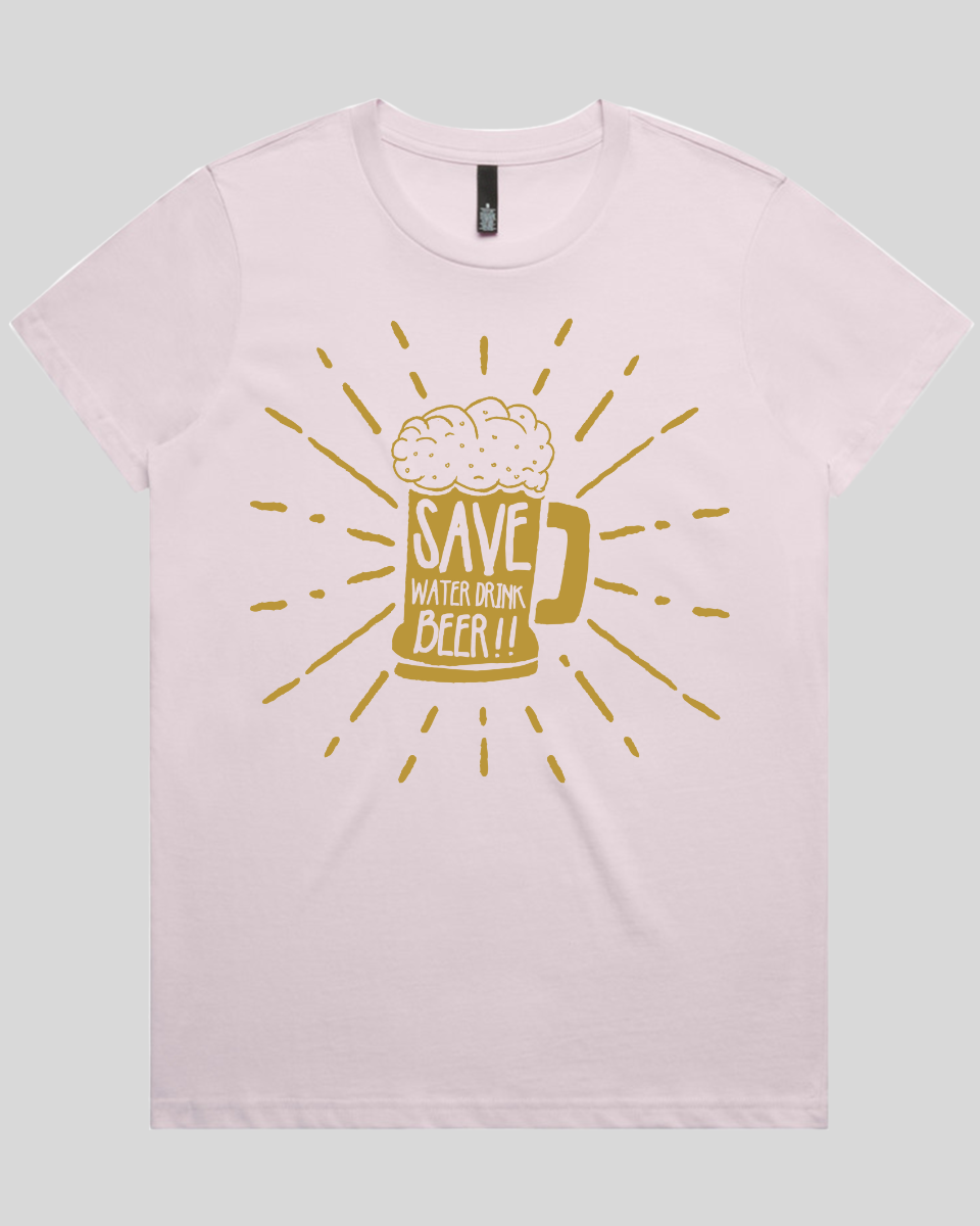 Save Water Drink Beer Women's T-Shirt