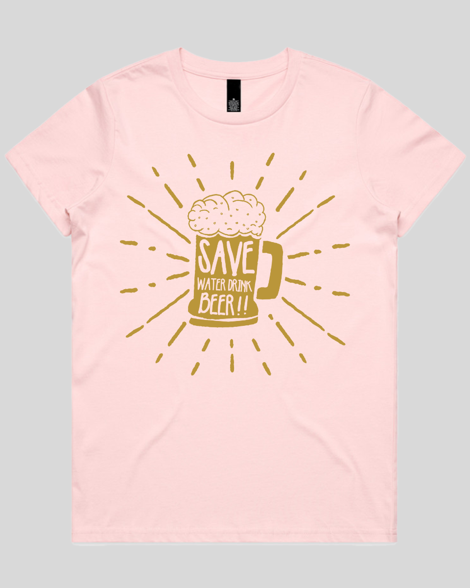 Save Water Drink Beer Women's T-Shirt