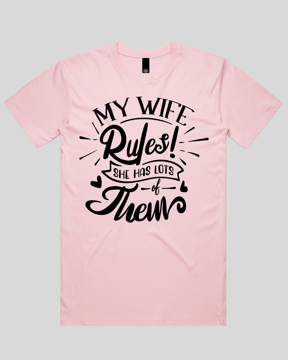 My Wife Rules Men's T-Shirt