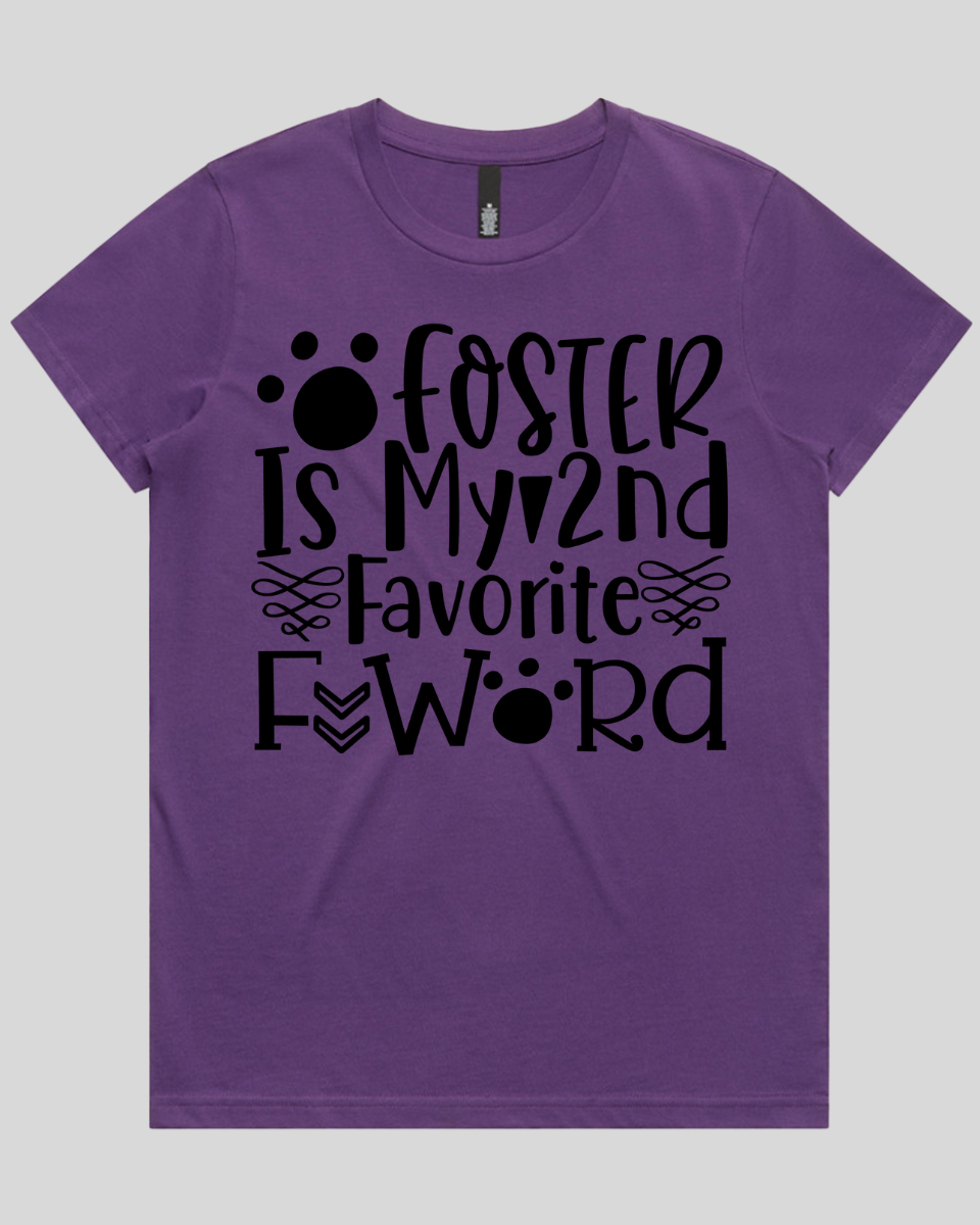 Foster Is My 2nd Favorite F Word Women's T-Shirt