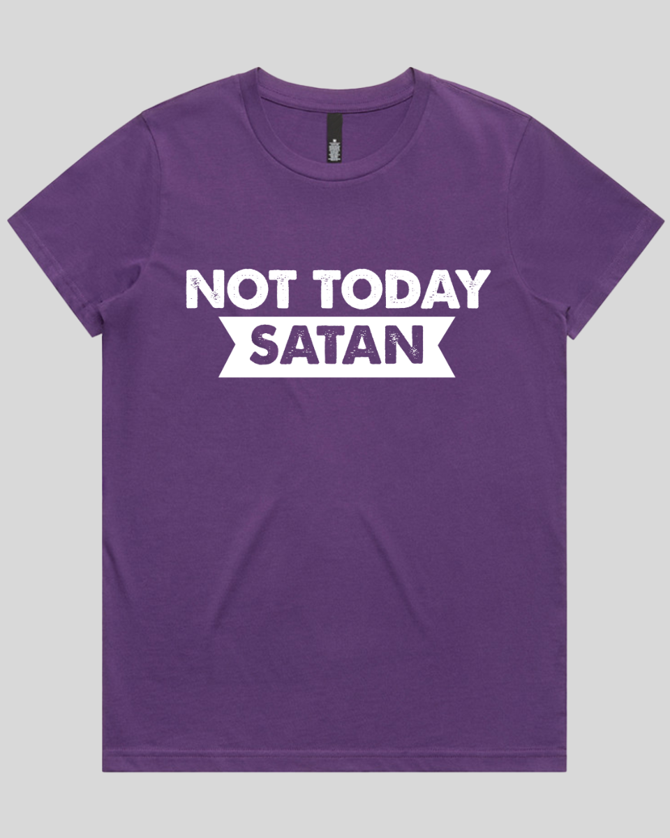 Not Today Satan Women's T-Shirt