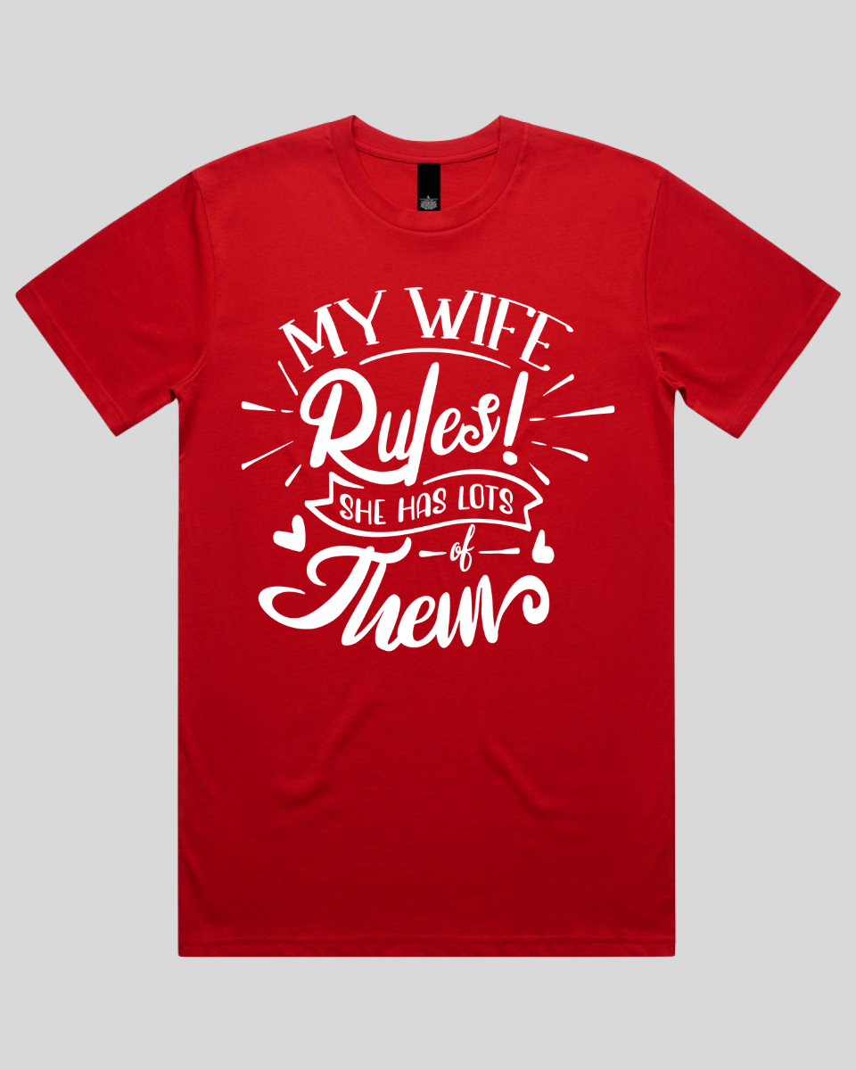 My Wife Rules Men's T-Shirt