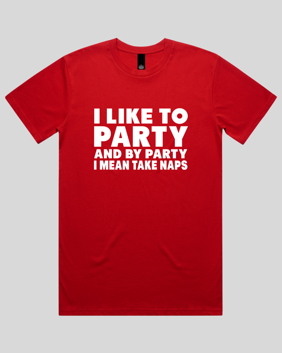 I Like to Party Men's T-Shirt