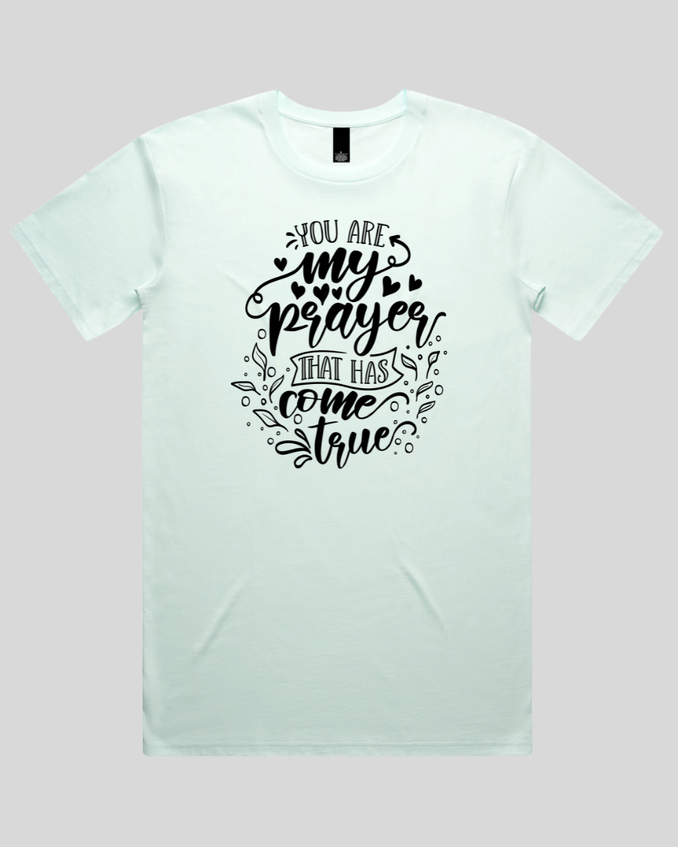 You Are My Prayer That Has Come True Men's T-Shirt