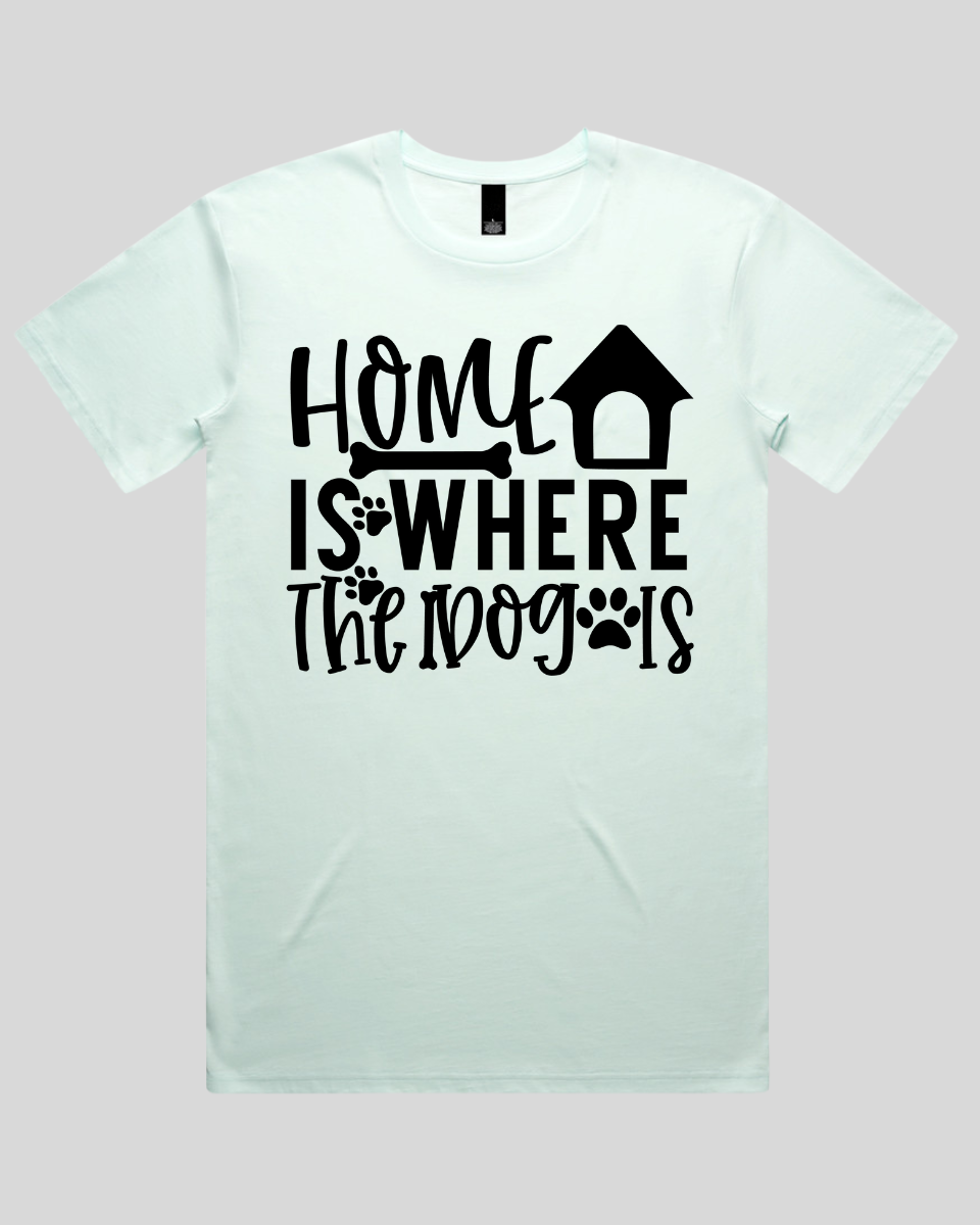 Home Is Where The Dog Is Men's T-Shirt