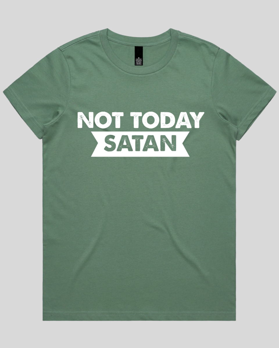 Not Today Satan Women's T-Shirt