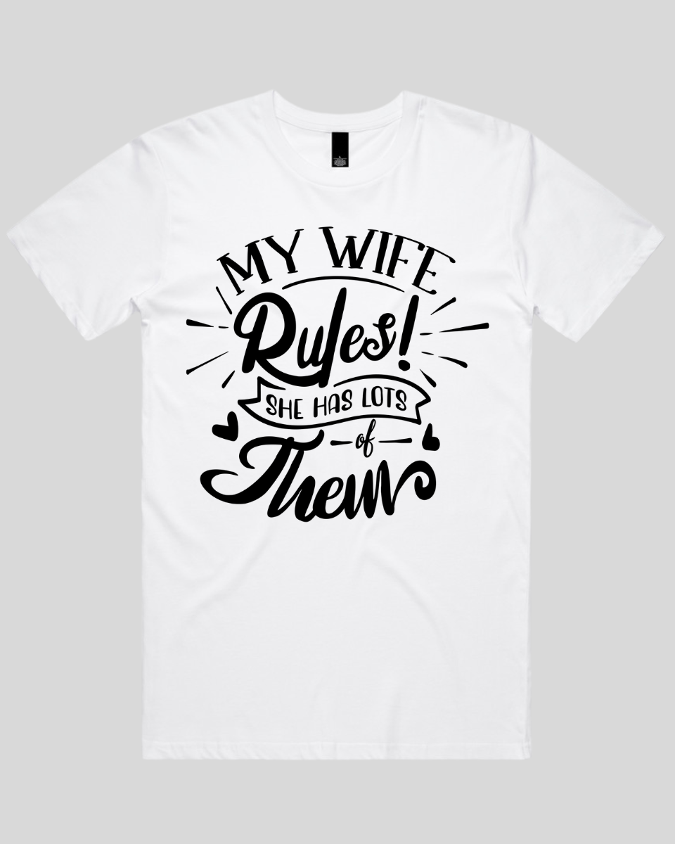 My Wife Rules Men's T-Shirt