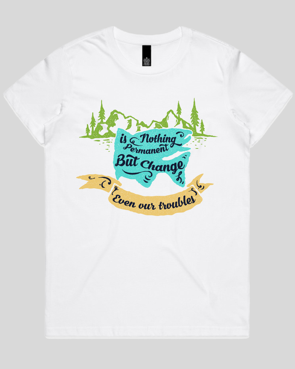 Nothing Is Permanent Women's T-Shirt