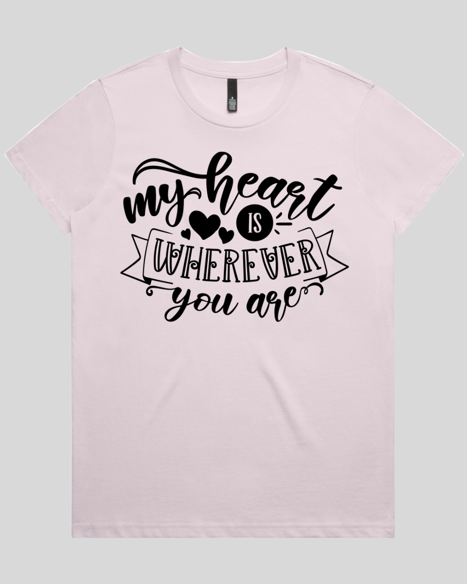 My Heart Is Wherever You Are Women's T-Shirt