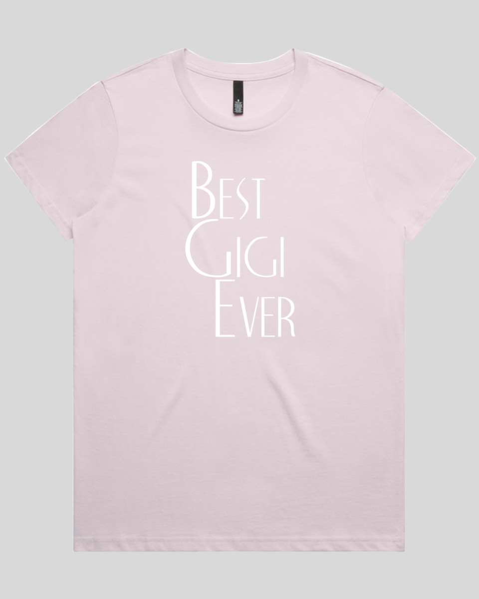 best gigi ever Women's T-Shirt