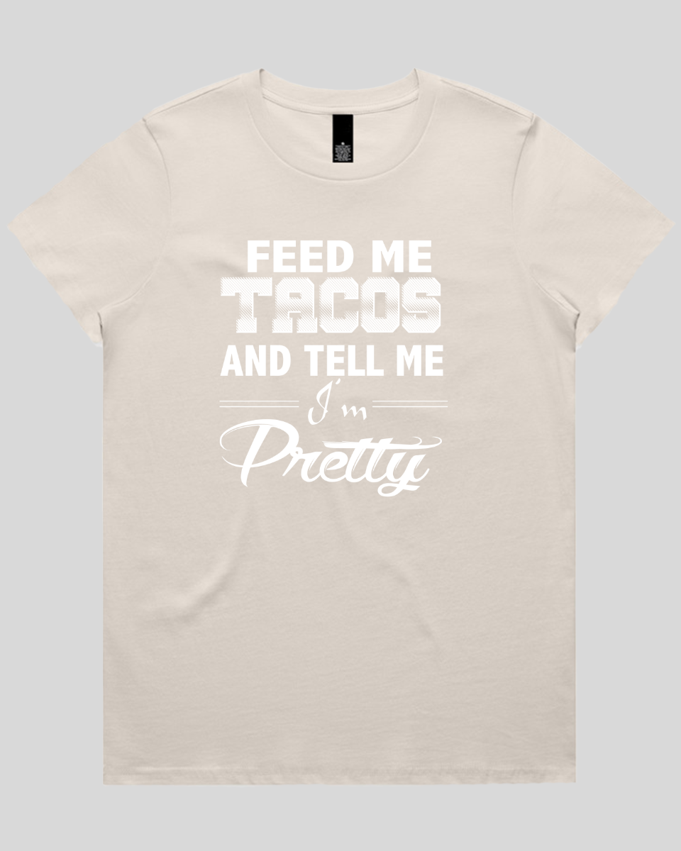 feed me tacos Women's T-Shirt