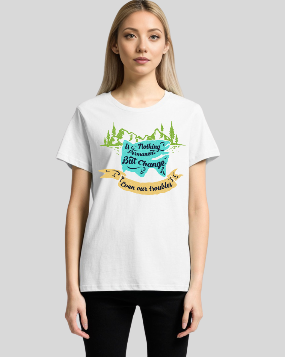 Nothing Is Permanent Women's T-Shirt