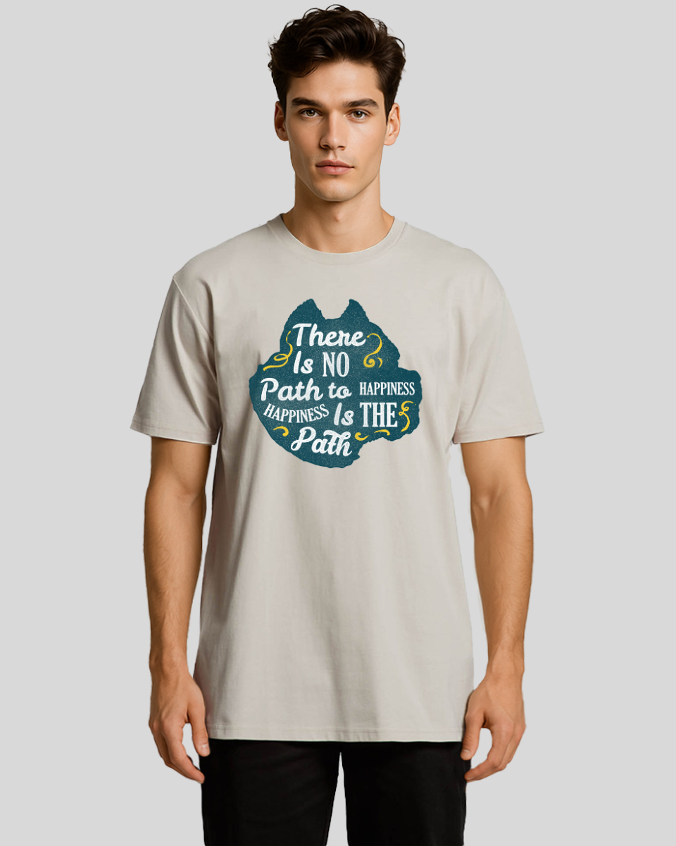 There Is No Path To Happiness Men's T-Shirt