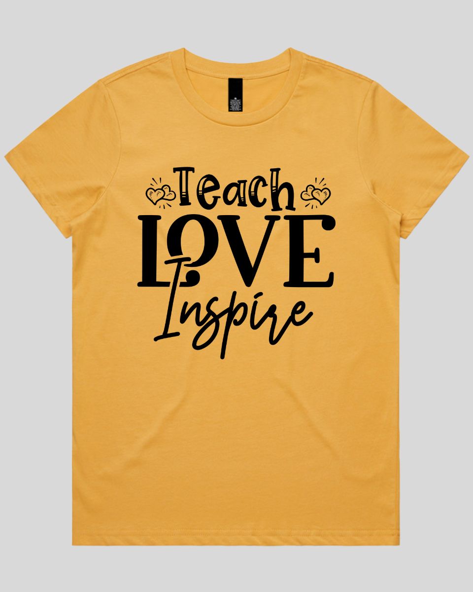 Teach love inspire Women's T-Shirt