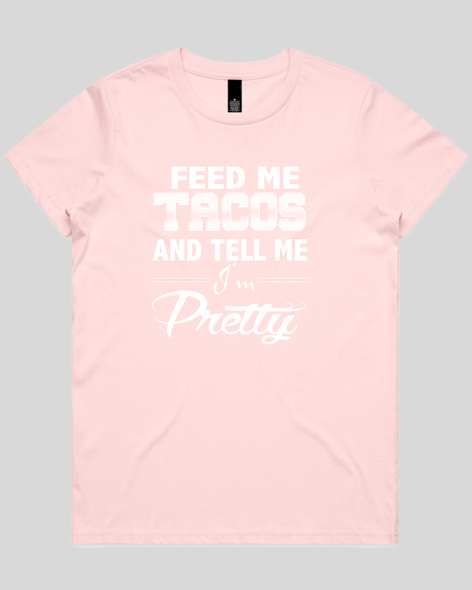 feed me tacos Women's T-Shirt