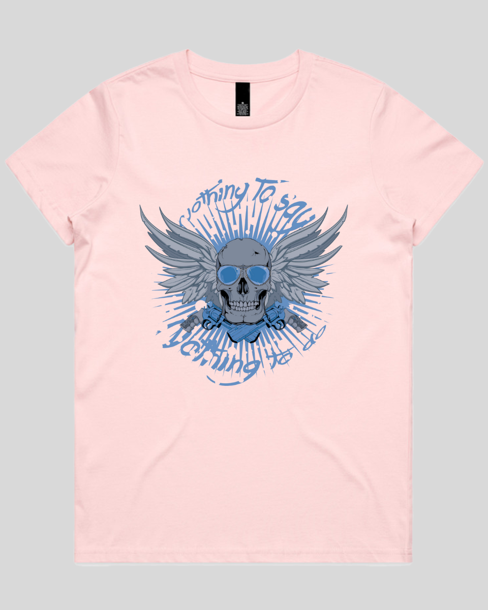 Nothing to Say Women's T-Shirt