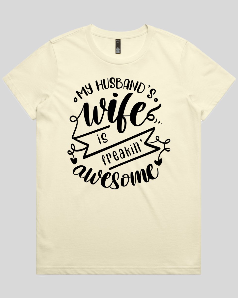 My husband's wife is Freakin' awesome Women's T-Shirt