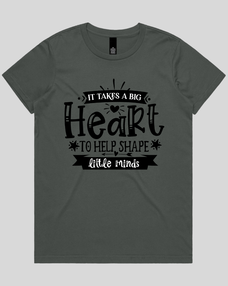 It takes a big heart to help shape little minds  Women's T-Shirt