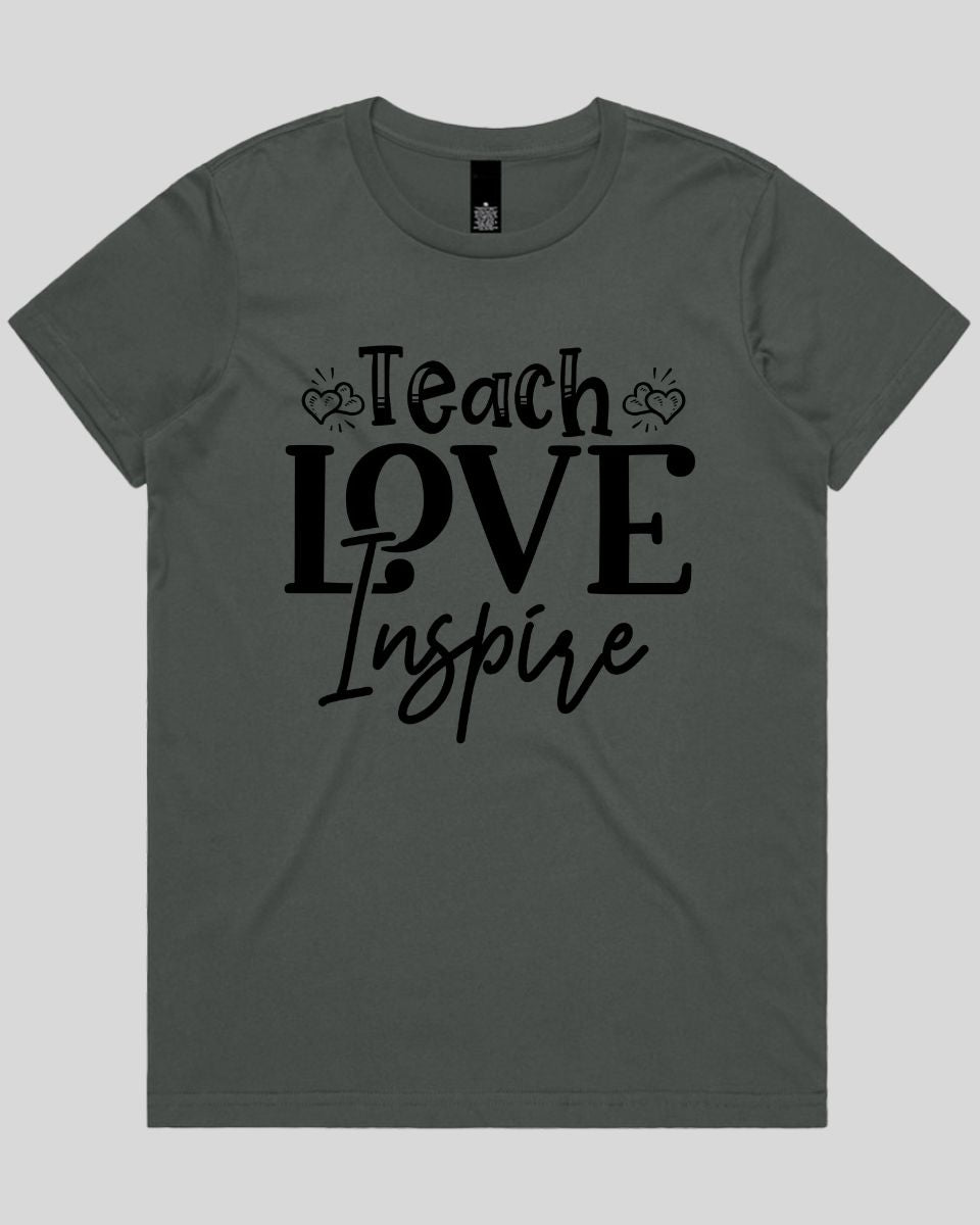 Teach love inspire Women's T-Shirt
