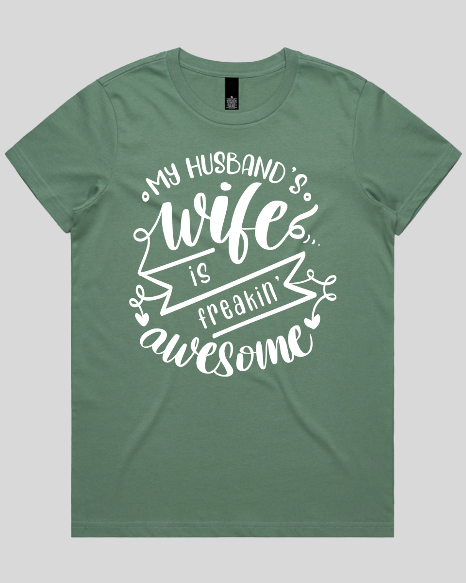 My husband's wife is Freakin' awesome Women's T-Shirt
