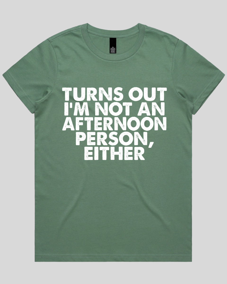 Turns out i'm not an Women's T-Shirt