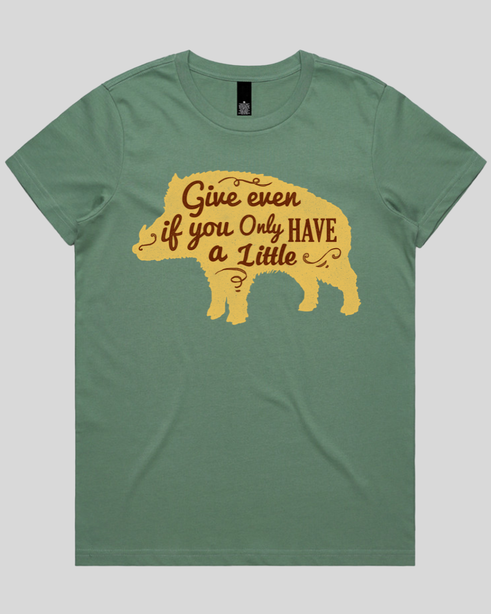 Give Even If You Have a Little Women's T-Shirt