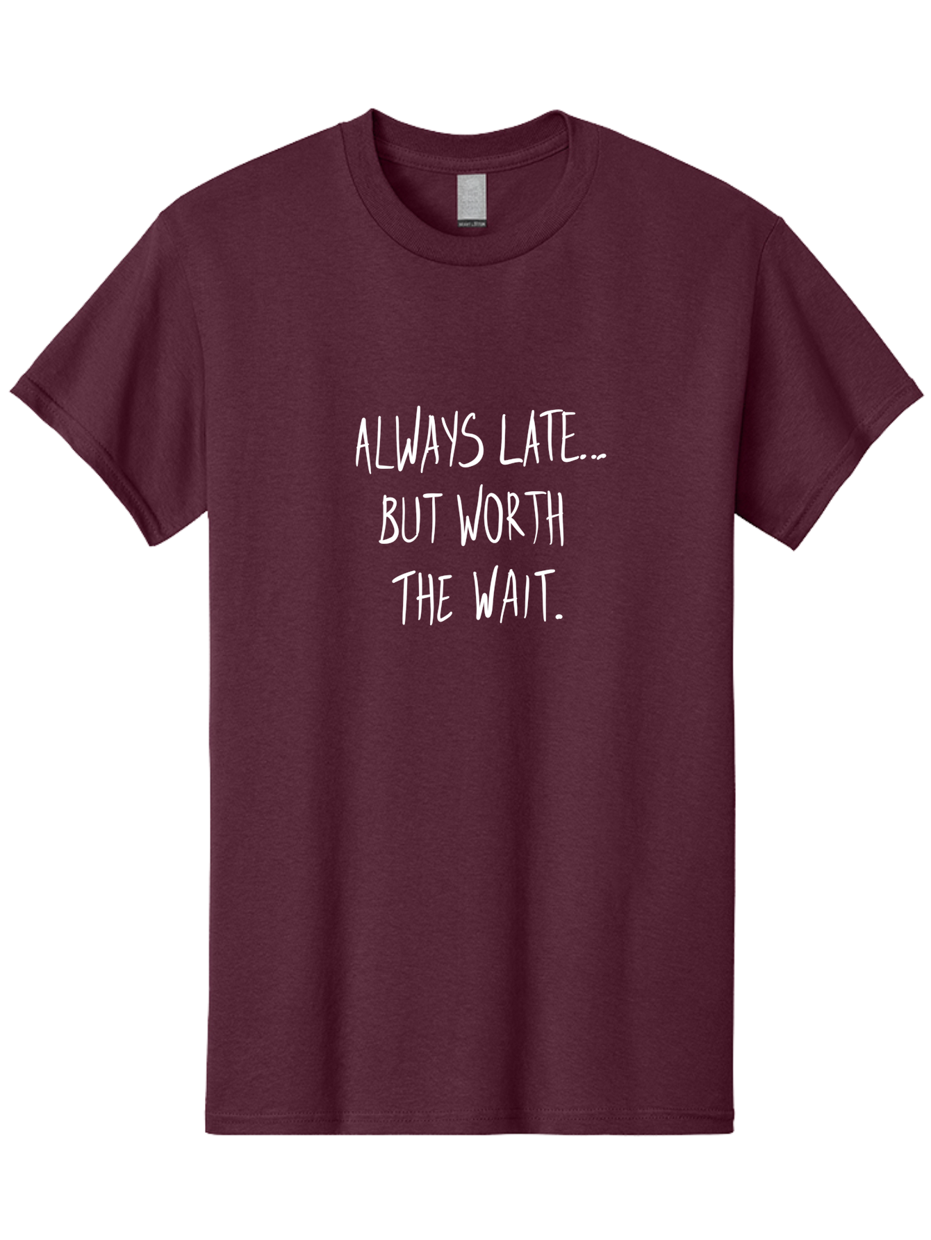 Always-Late-But-Worth-The-Wait Men'S Graphic Tee, 100% Cotton, Comfortable Casual Summer Wear, Machine Washable, Funny Quote, Inspirational Quote, Waiting Is Worth It, Patience Is A Virtue, Motivational Saying, Humor, Witty Phrase, -  Aaa005