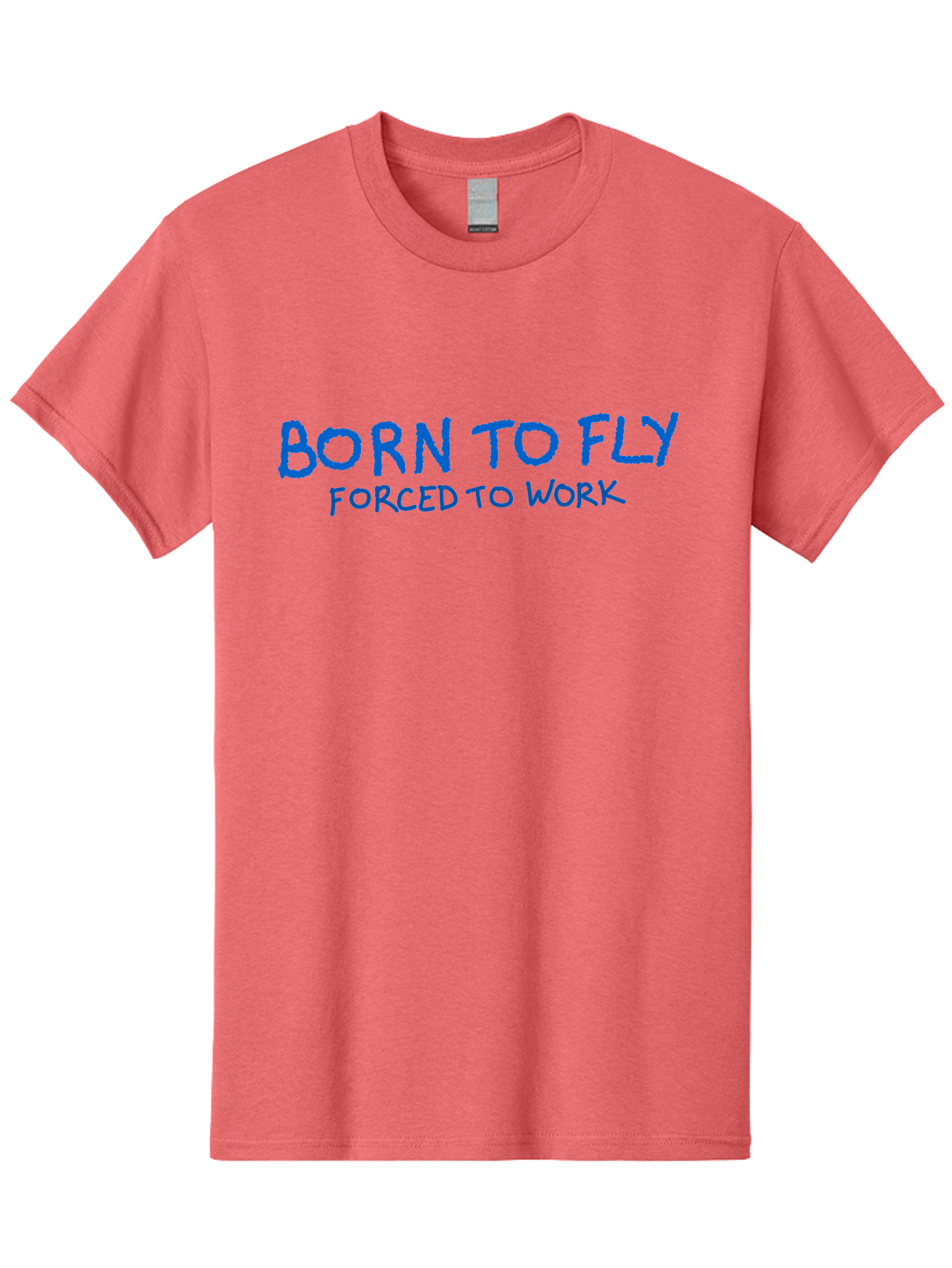 Born-To-Fly-Forced-To-Work Men'S Graphic Tee, 100% Cotton, Comfortable Casual Summer Wear, Machine Washable, Motivational Quote, Inspirational Phrase, Freedom Of Flight, Contrasting Work Life, Bold Typography, Blue Font, Statement Art -  Aaa015