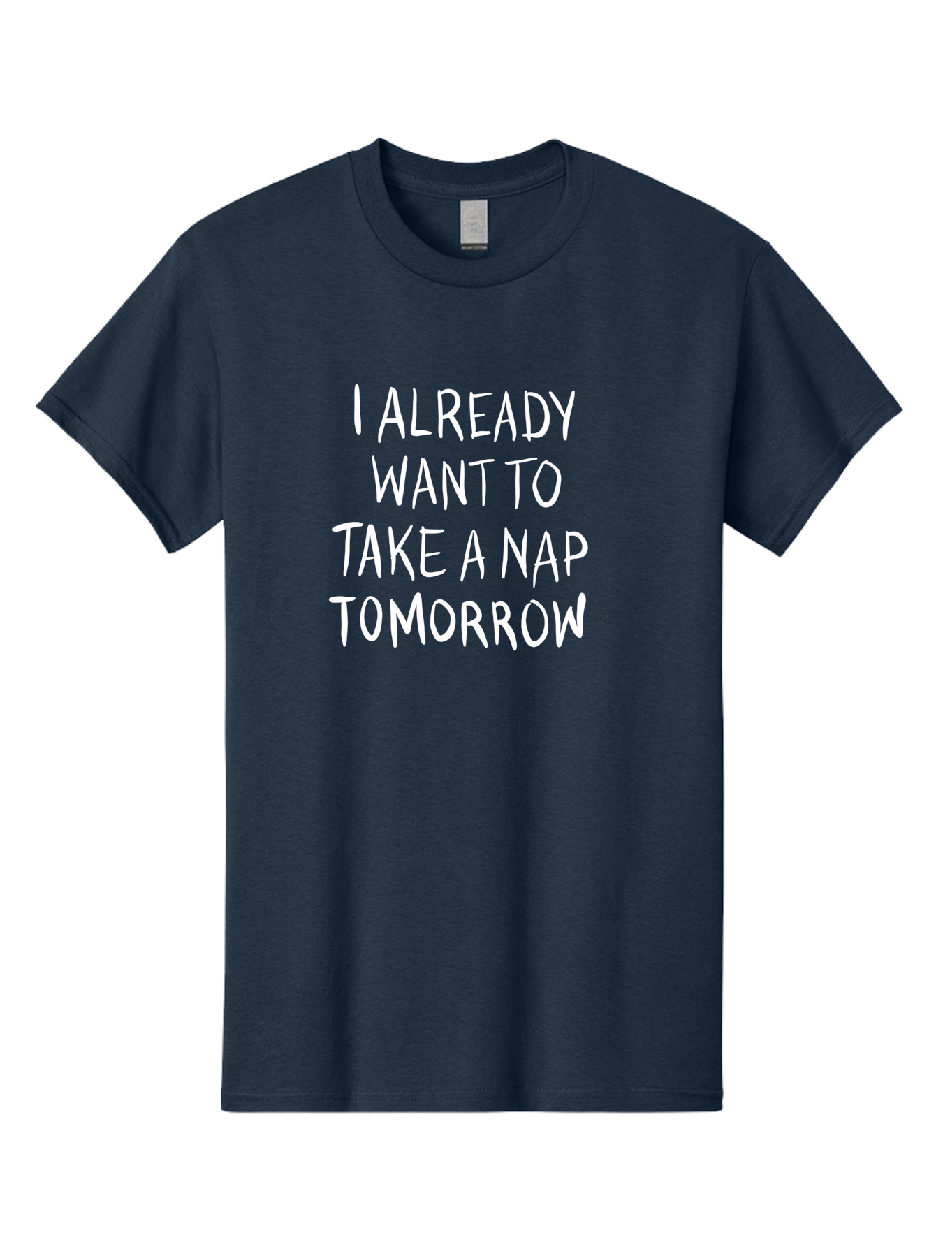 I-Already-Want-To-Take-A-Nap-Tomorrow Men'S Graphic Tee, 100% Cotton, Comfortable Casual Summer Wear, Machine Washable, Funny Quotes, Sleepy Vibes, Nap Time, Relaxation Mode, Tired Humor, Sleep Deprivation, Humorous Sayings, Funny Memes, -  Aaa056