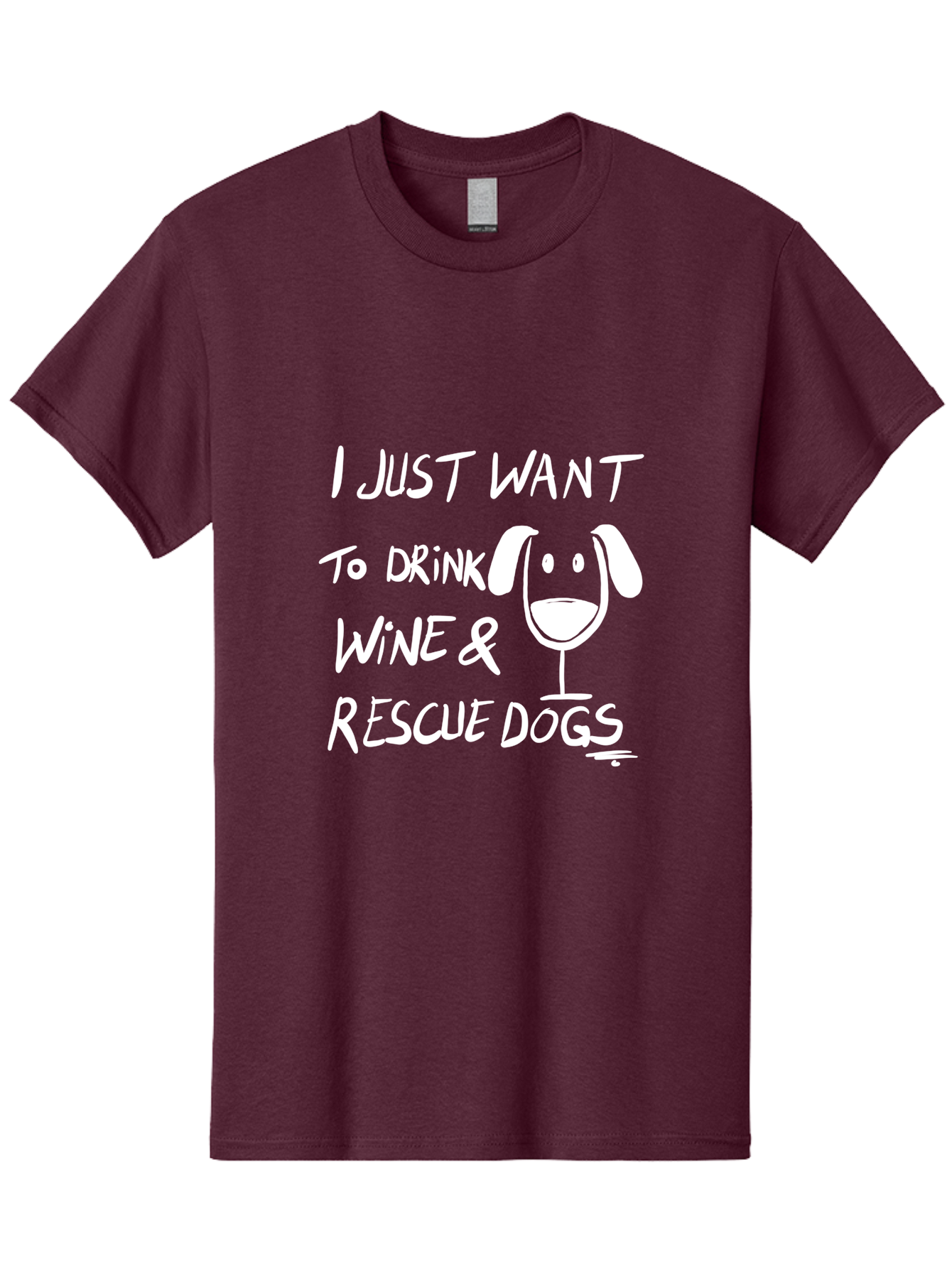 I-Just-Want-To-Drink-Wine-Rescue-Dogs Men'S Graphic Tee, 100% Cotton, Comfortable Casual Summer Wear, Machine Washable, Wine Glass Dog, Drink Wine, Rescue Dogs, Dog Lover, Wine Lover, Pet Rescue, Animal Shelter, Charity Support, Funny Quote -  Aaa065