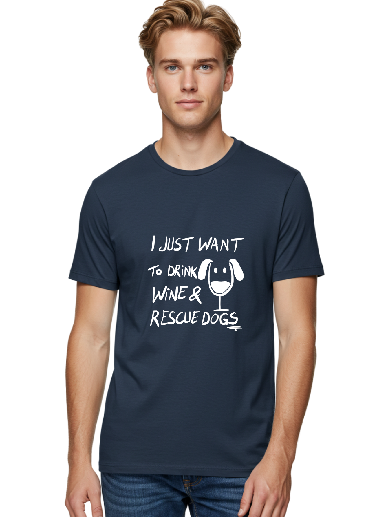 I-Just-Want-To-Drink-Wine-Rescue-Dogs Men'S Graphic Tee, 100% Cotton, Comfortable Casual Summer Wear, Machine Washable, Wine Glass Dog, Drink Wine, Rescue Dogs, Dog Lover, Wine Lover, Pet Rescue, Animal Shelter, Charity Support, Funny Quote -  Aaa065