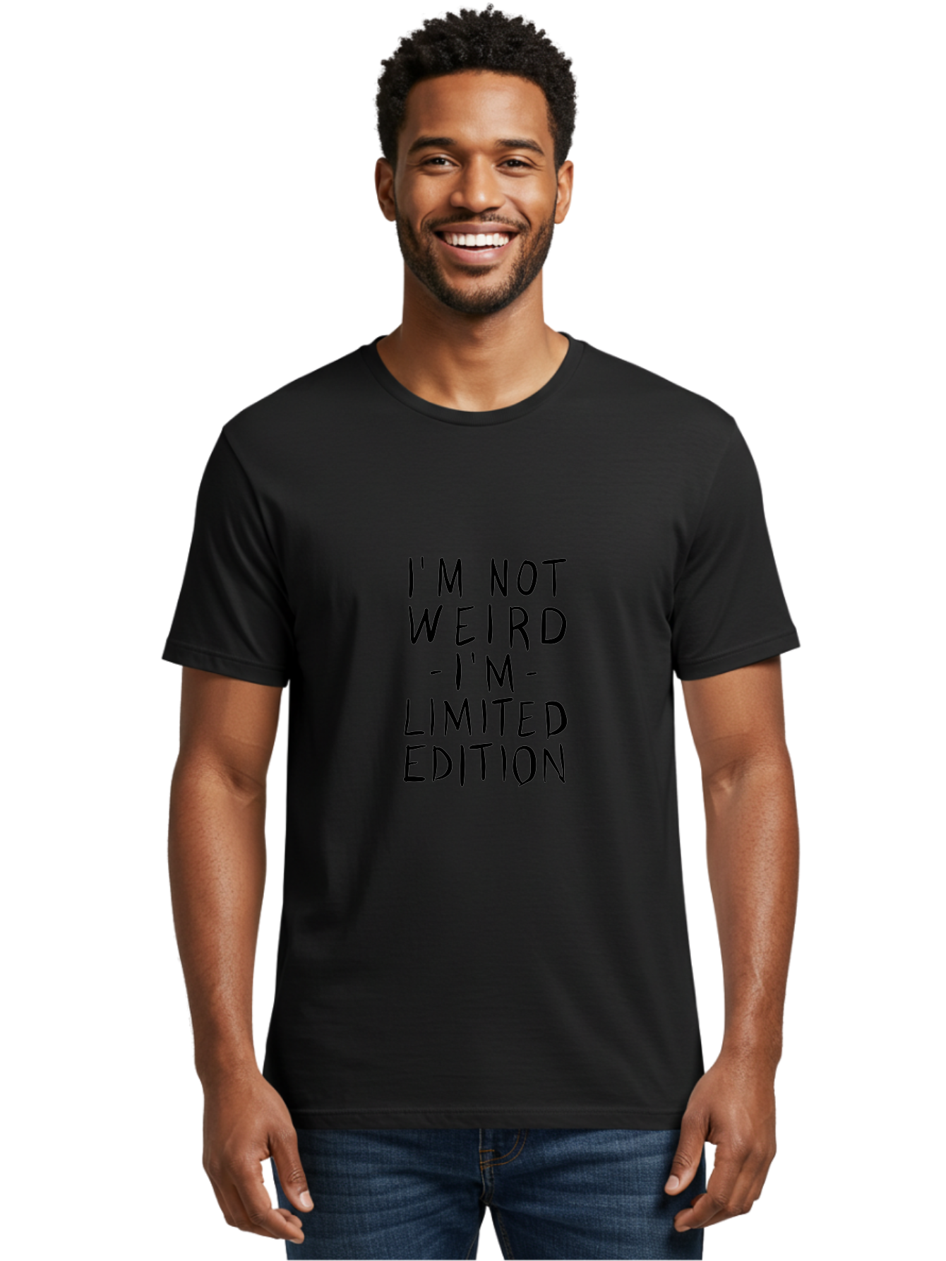 unique personality, quirky humor, inspirational quote, funny saying, motivational phrase, self-acceptance, individuality, limited edition