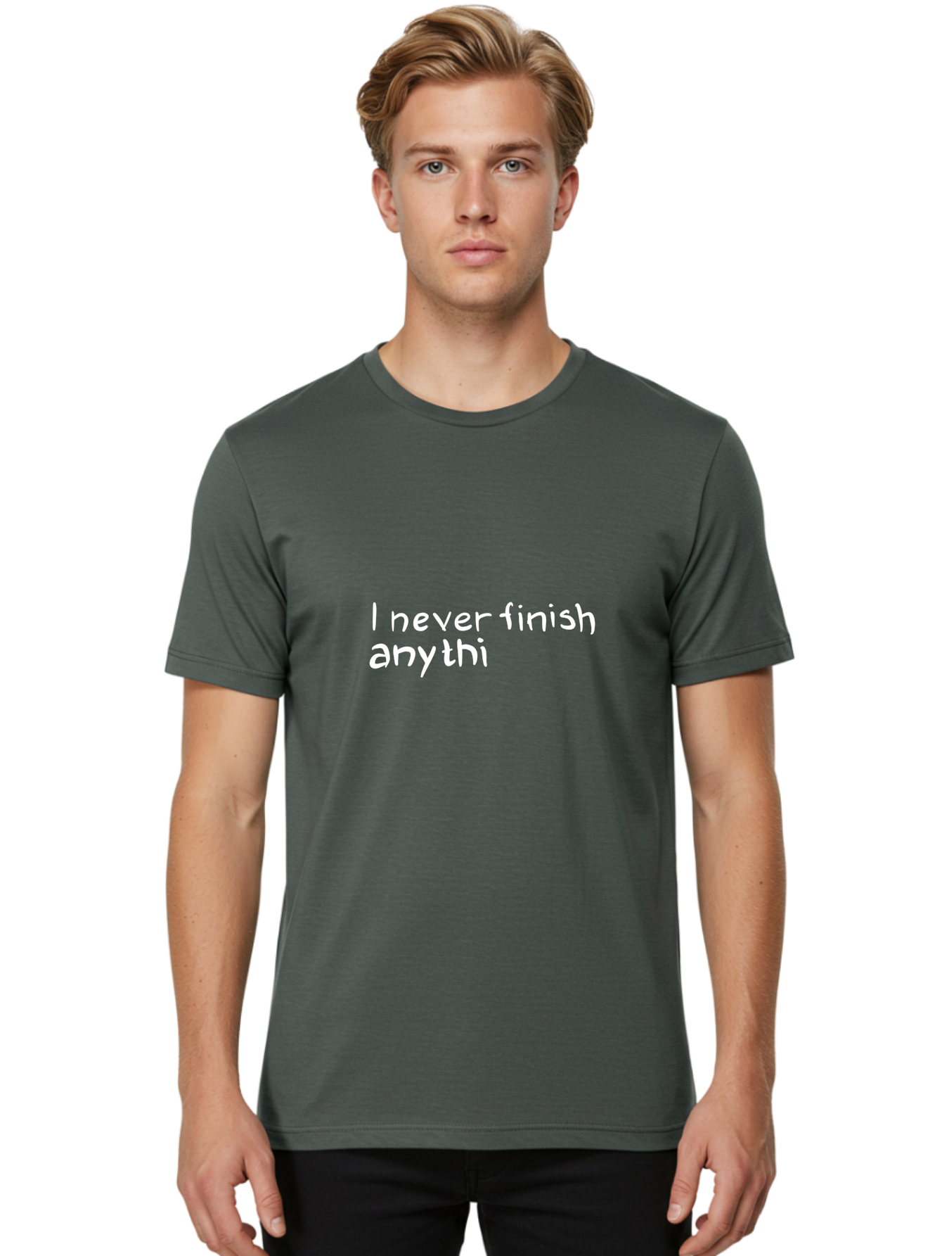 humorous quote, witty phrase, playful typography, funny saying, relatable humor, satirical message, I never finish anythi