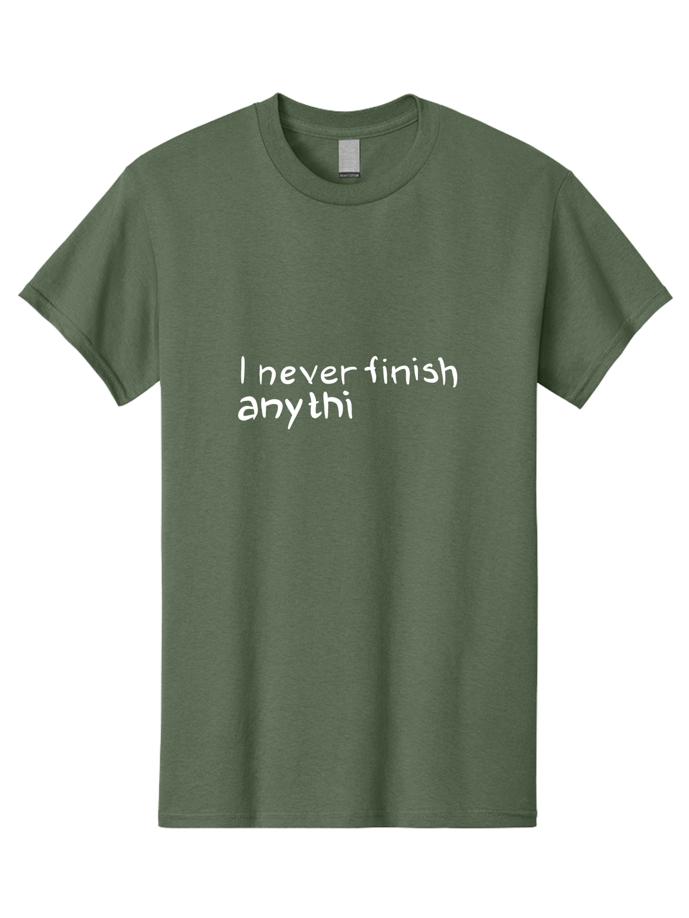 humorous quote, witty phrase, playful typography, funny saying, relatable humor, satirical message, I never finish anythi