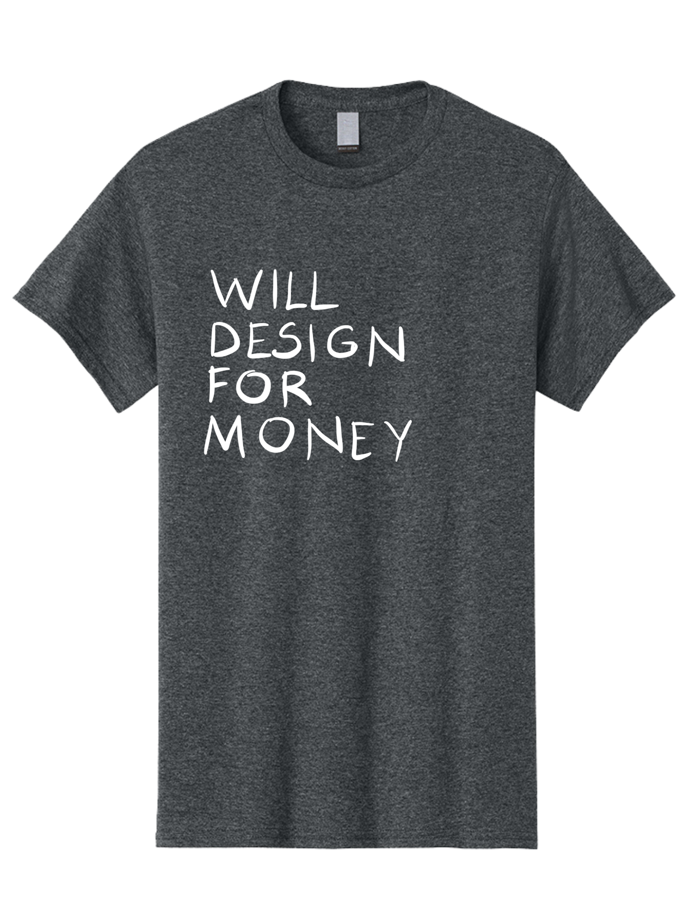 Will-Design-For-Money Men'S Graphic Tee, 100% Cotton, Comfortable Casual Summer Wear, Machine Washable, Graphic Design Services, Freelance Designer, Design For Hire, Money Making Opportunities, Professional Design Solutions, Custom Graphics -  Aaa140