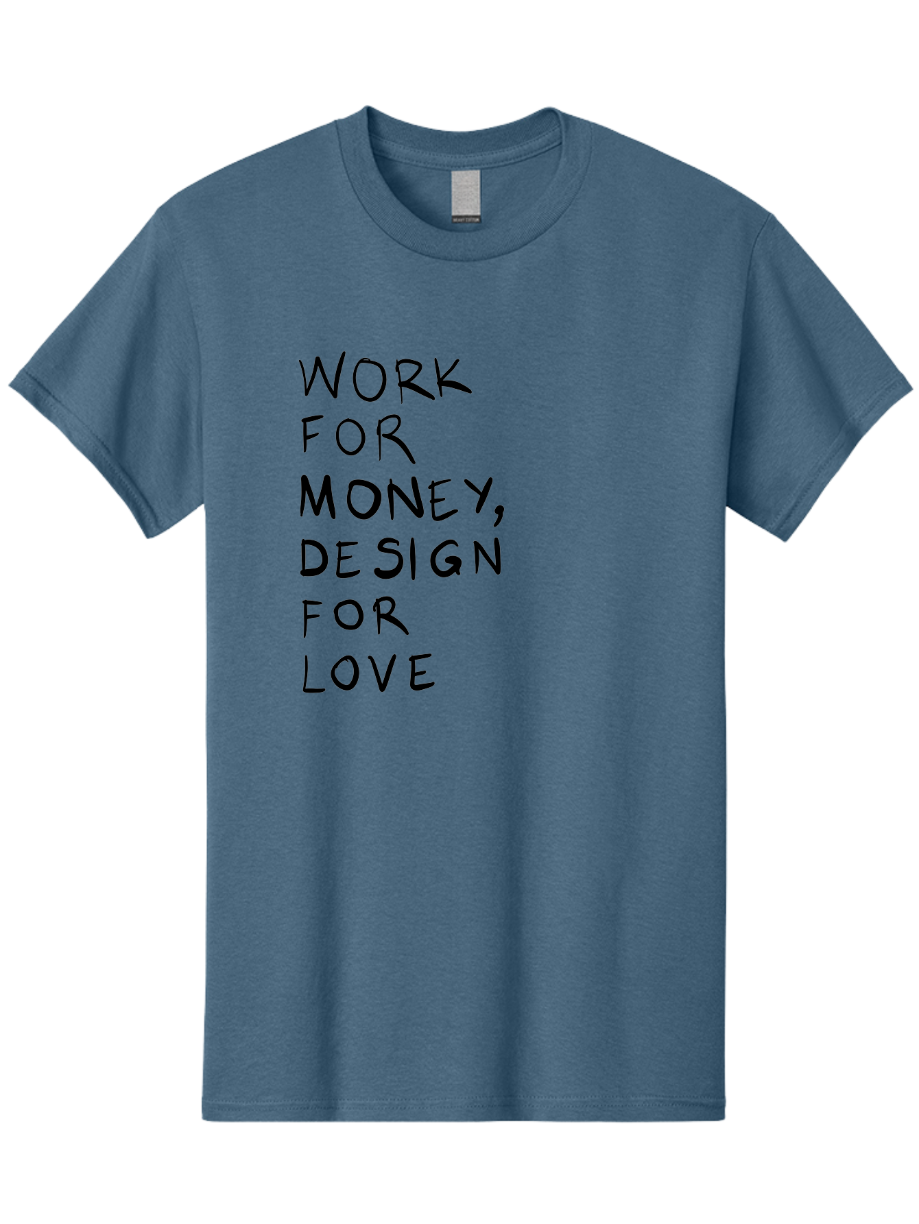 Work-For-Money-Design-For-Love Men'S Graphic Tee, 100% Cotton, Comfortable Casual Summer Wear, Machine Washable, Inspirational Quote, Motivational Message, Design Philosophy, Work Life Balance, Passion For Design, Creativity, Modern Art -  Aaa143