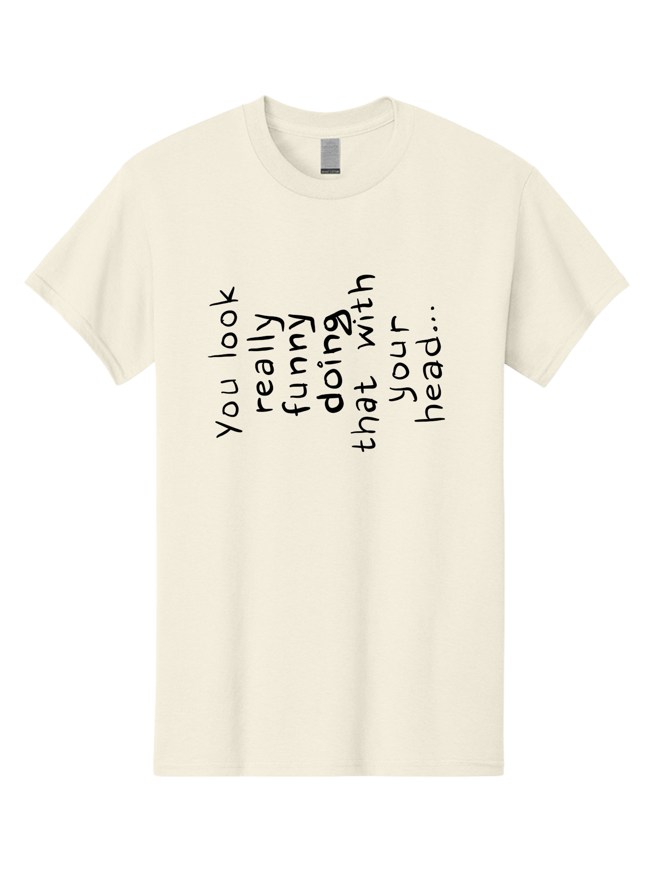 You-Look-Really-Funny Men'S Graphic Tee, 100% Cotton, Comfortable Casual Summer Wear, Machine Washable, Funny Quote, Humorous Saying, Quirky Phrase, Playful Humor, Amusing Text, Clever Quip, Witty Remark -  Aaa150